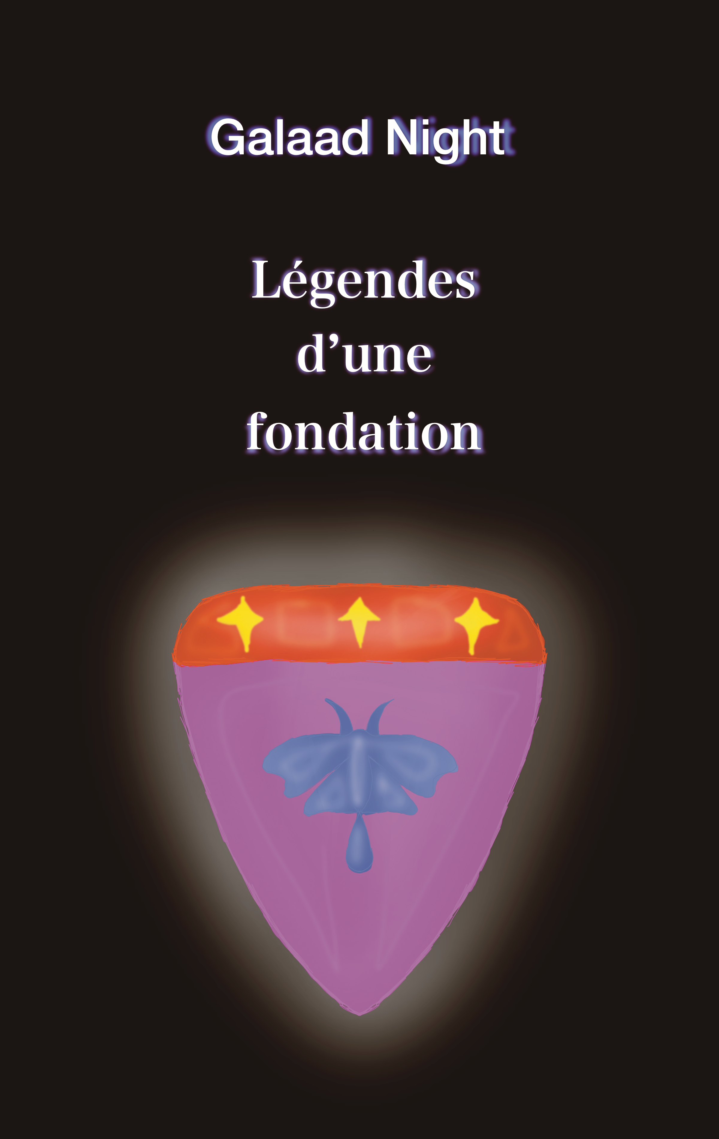Couverture légendes d'une fondation, par Galaad Night
